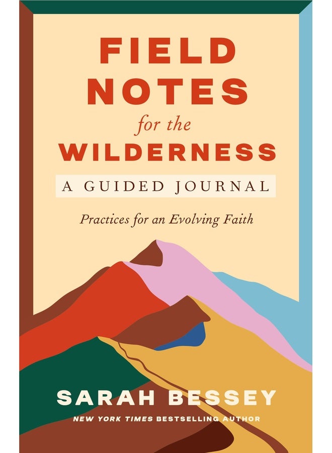Field Notes for the Wilderness: A Guided Journal: Practices for an Evolving Faith